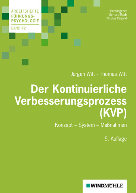 Der Kontinuierliche Verbesserungsprozess (KVP) - Jürgen Witt/ Thomas Witt