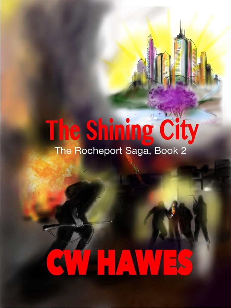 The Shining City (The Rocheport Saga #2)