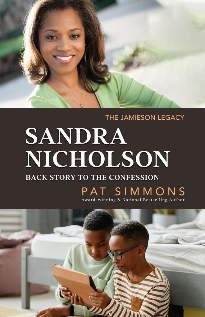 Sandra Nicholson Backstory to The Confession (Jamieson Legacy #8)