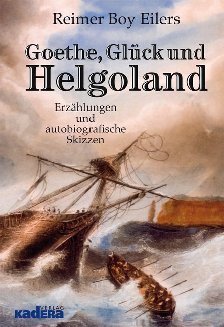 Goethe Glück und Helgoland