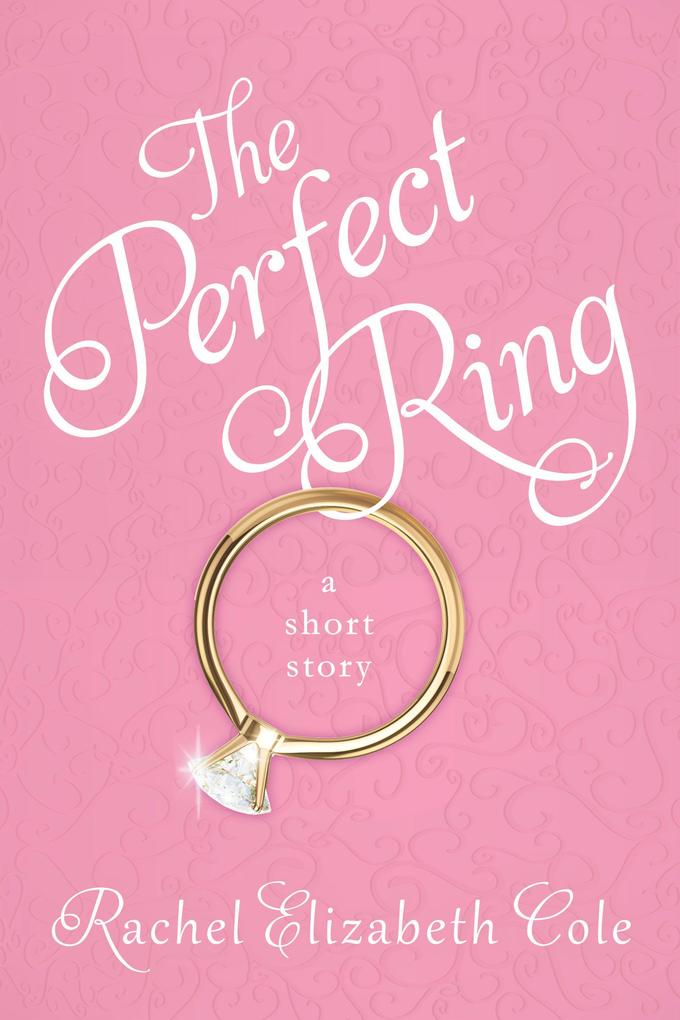 The Perfect Ring: A Short Story