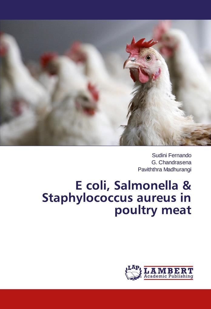 E coli Salmonella & Staphylococcus aureus in poultry meat