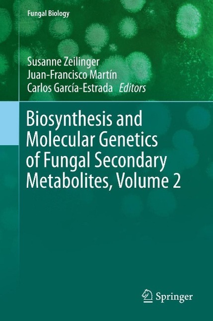 Biosynthesis and Molecular Genetics of Fungal Secondary Metabolites Volume 2