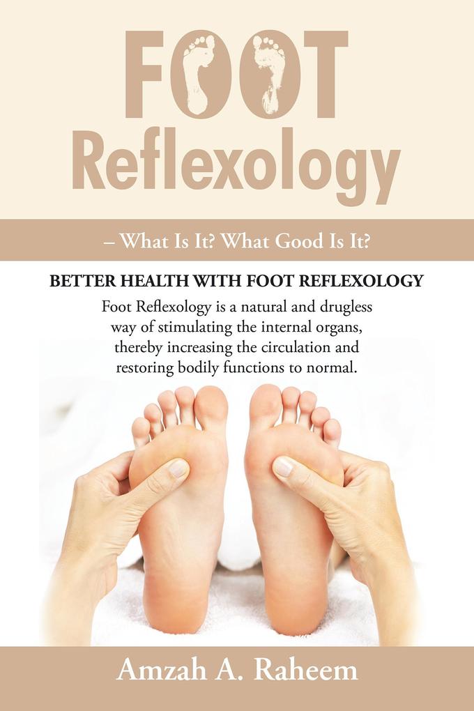 Foot Reflexology - What Is It? What Good Is It?