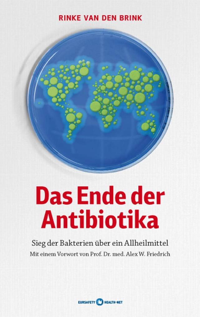 Das Ende der Antibiotika - Rinke van den Brink