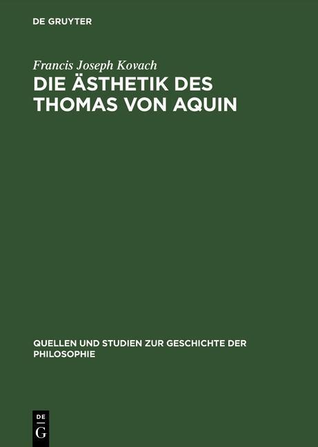 Die Ästhetik des Thomas von Aquin - Francis Joseph Kovach