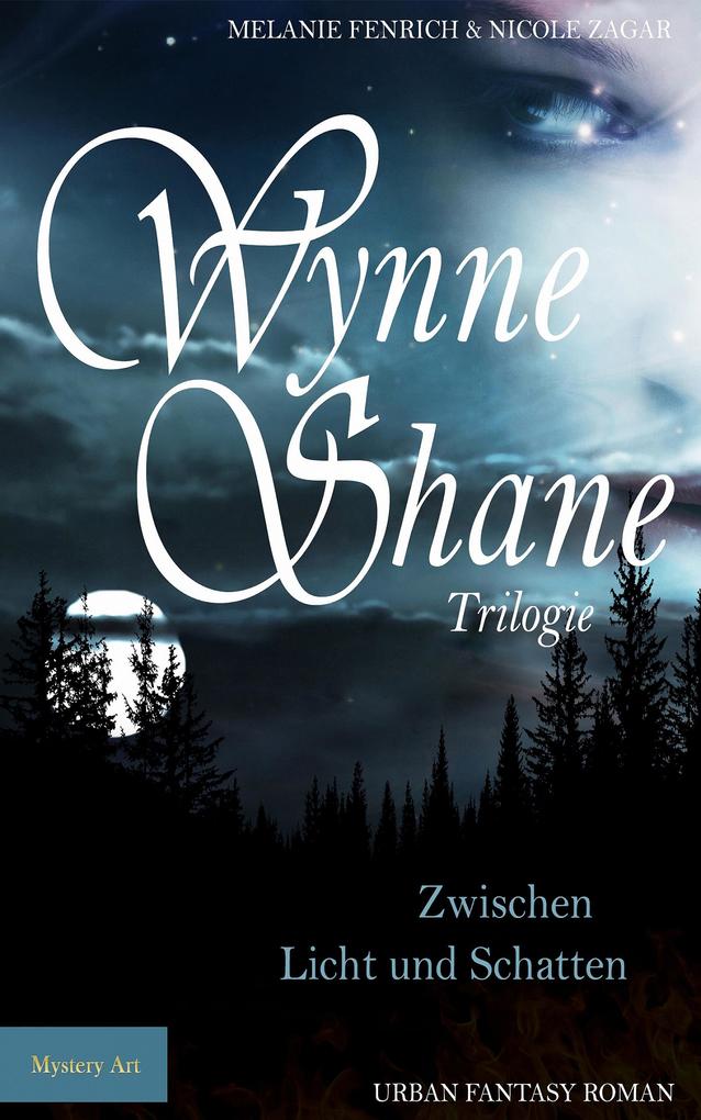 Wynne Shane Trilogie: Band 1