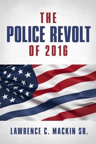 The Police Revolt of 2016
