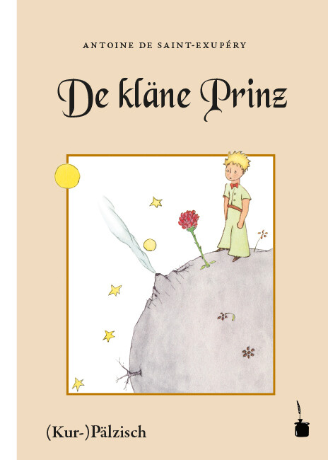 Image of Der kleine Prinz. De kläne Prinz. Mit Bilder wo de Saint-Exupéry selwer gemolt hot