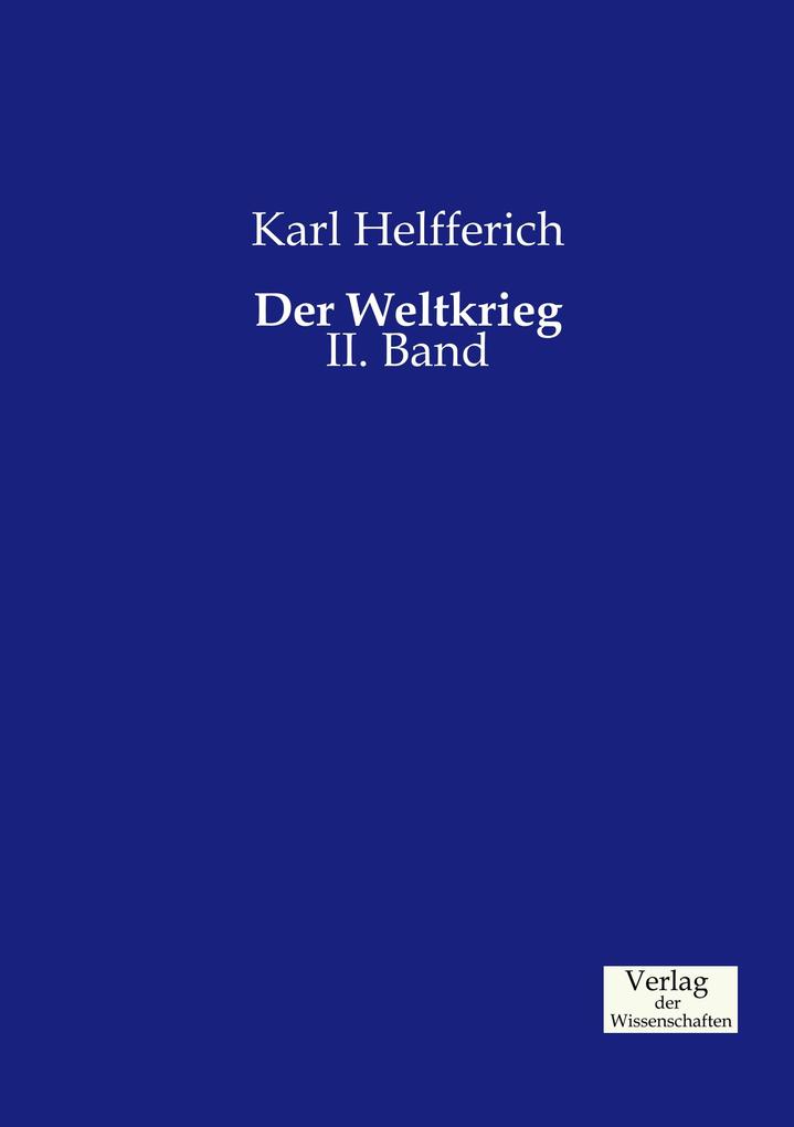 Der Weltkrieg - Karl Helfferich