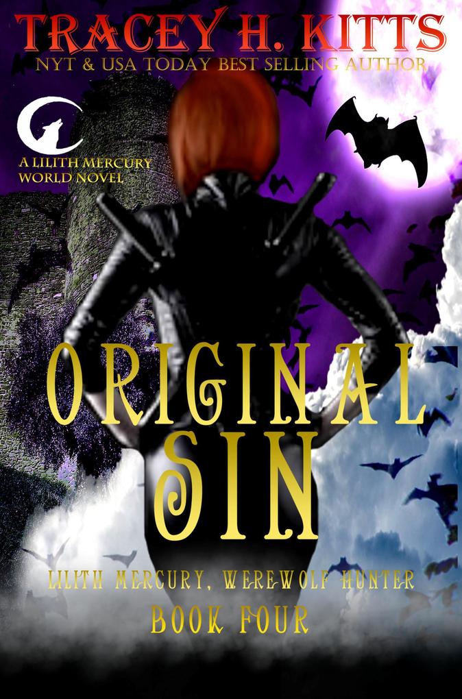 Original Sin (Lilith Mercury Werewolf Hunter #4)