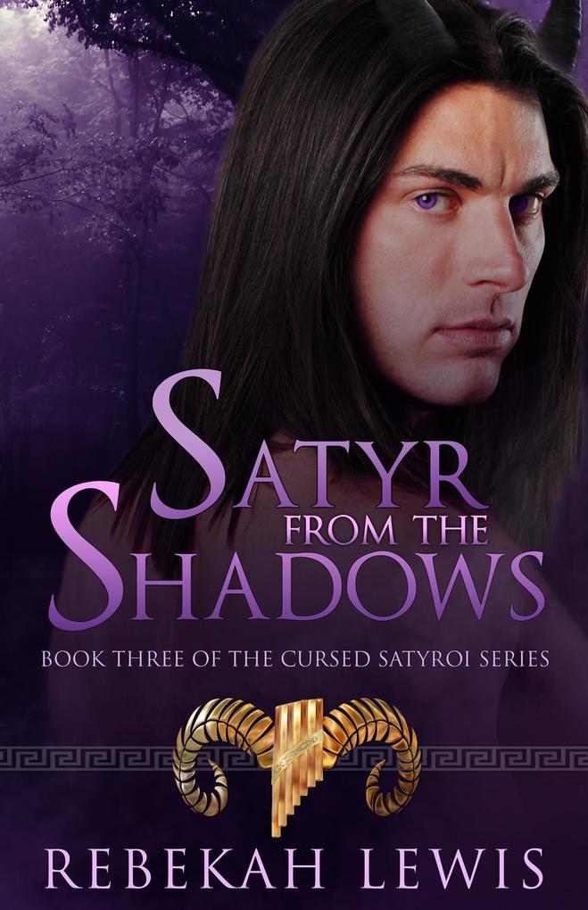 Satyr from the Shadows (The Cursed Satyroi #3)