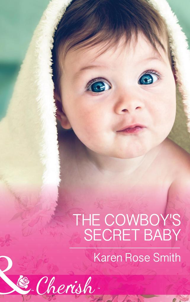 The Cowboy‘s Secret Baby (Mills & Boon Cherish) (The Mommy Club Book 3)