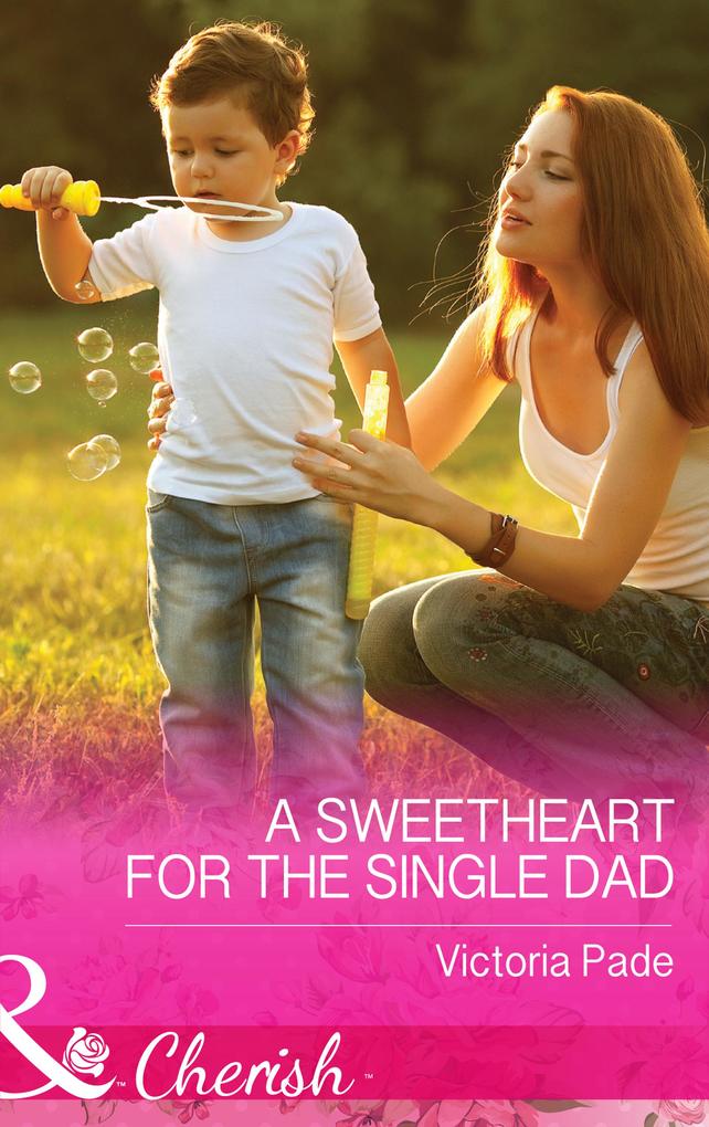 A Sweetheart for the Single Dad (Mills & Boon Cherish) (The Camdens of Colorado Book 7)