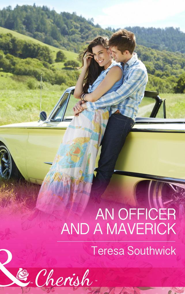 An Officer and a Maverick (Mills & Boon Cherish) (Montana Mavericks: What Happened at the Wedding? Book 3)