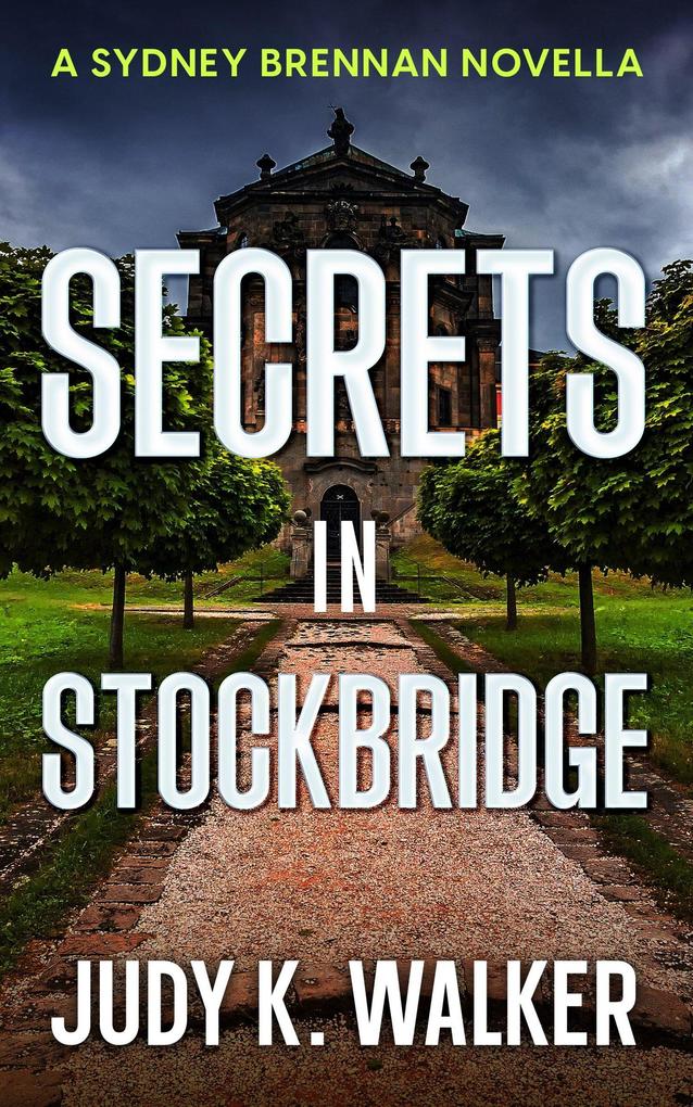 Secrets in Stockbridge: A Sydney Brennan Novella (Sydney Brennan PI Mysteries #2)