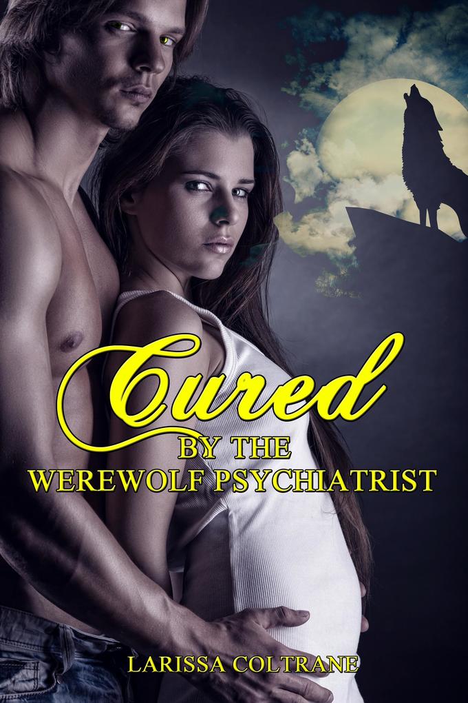 Cured by a Werewolf Psychiatrist (Curvy BBW Paranormal Romance Shifter Wolf Alpha Mate)