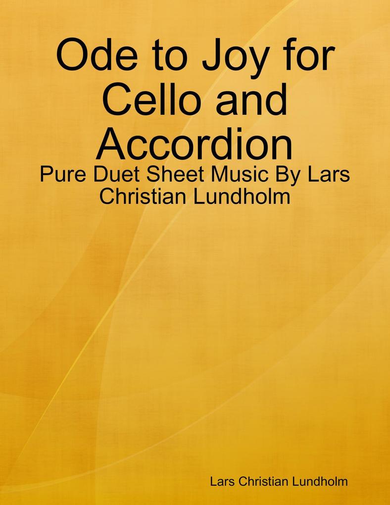 Ode to Joy for Cello and Accordion - Pure Duet Sheet Music By Lars Christian Lundholm