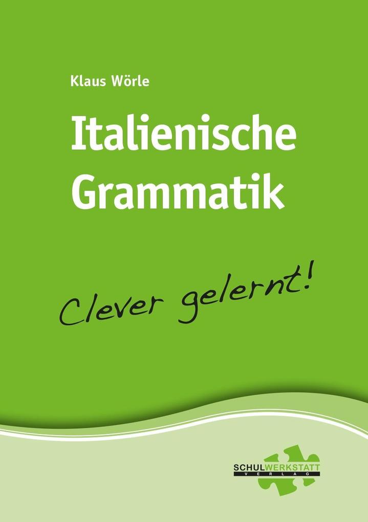 Italienische Grammatik Clever Gelernt Buch Kartoniert Klaus Worle