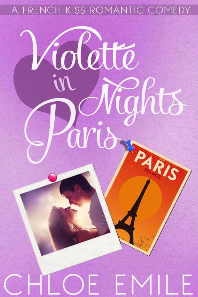 Violette Nights in Paris (A French Kiss Romance #2)