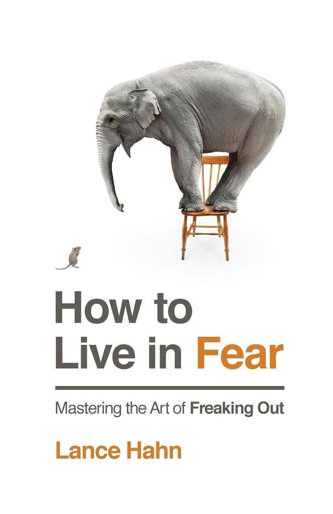 The How to Live in Fear