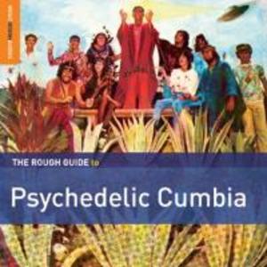 Rough Guide: Psychedelic Cumbia