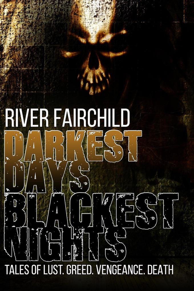 Darkest Days Blackest Nights