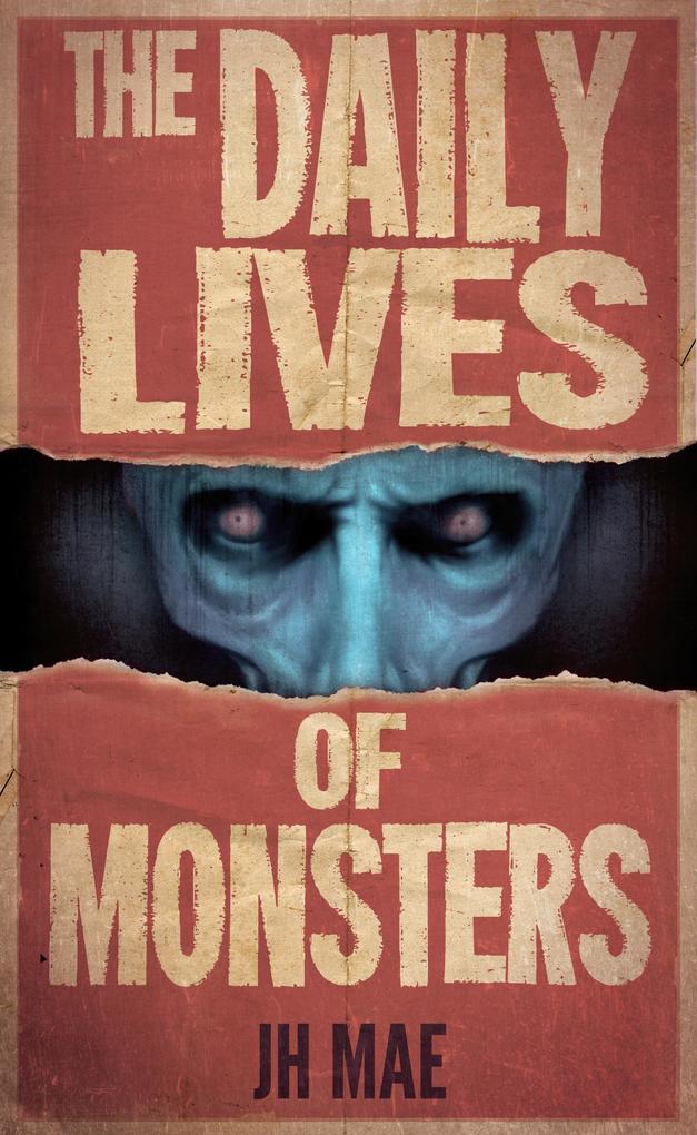 The Daily Lives of Monsters