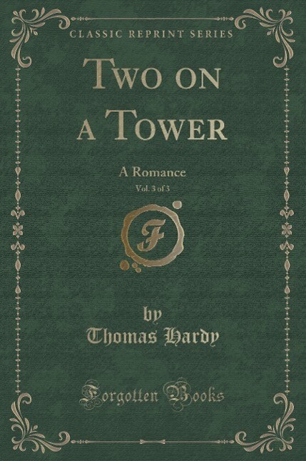 Two on a Tower, Vol. 3 of 3 als Buch von Thomas Hardy - Thomas Hardy
