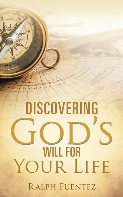 Discovering God‘s Will for Your Life