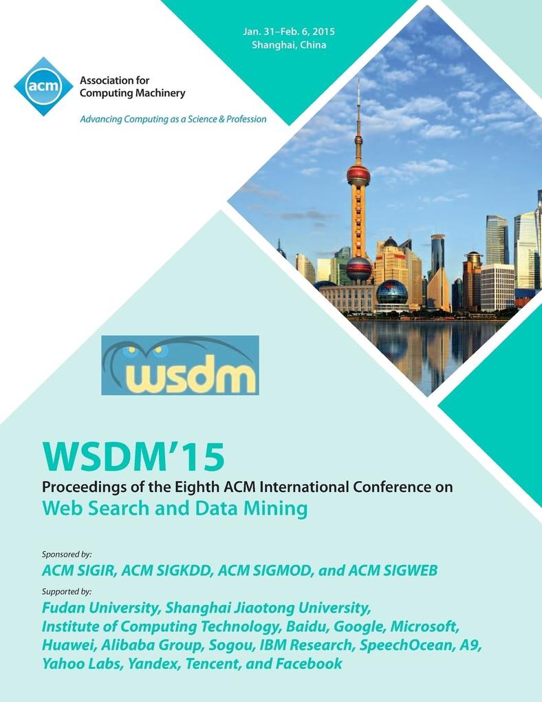 WSDM 15 8th ACM International Conference on Web Search and Data Mining