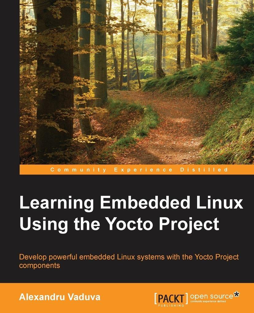Learning Embedded Linux using the Yocto Project