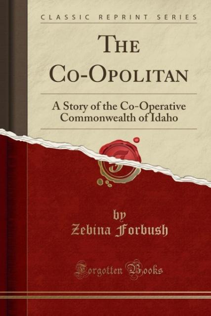 The Co-Opolitan als Taschenbuch von Zebina Forbush