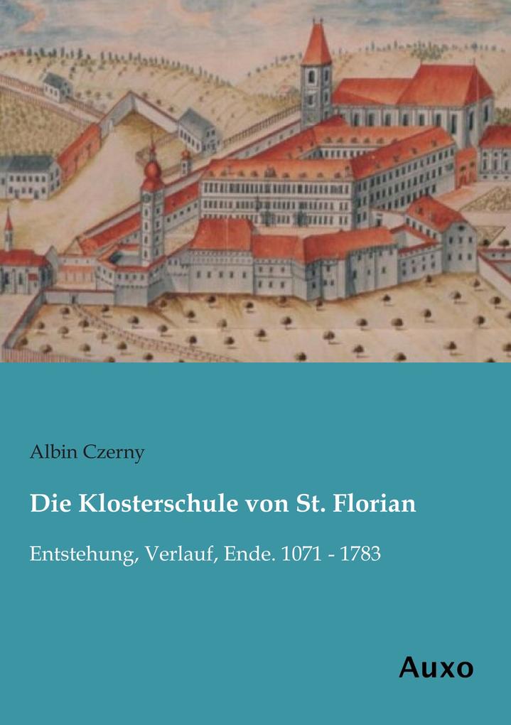 Die Klosterschule von St. Florian