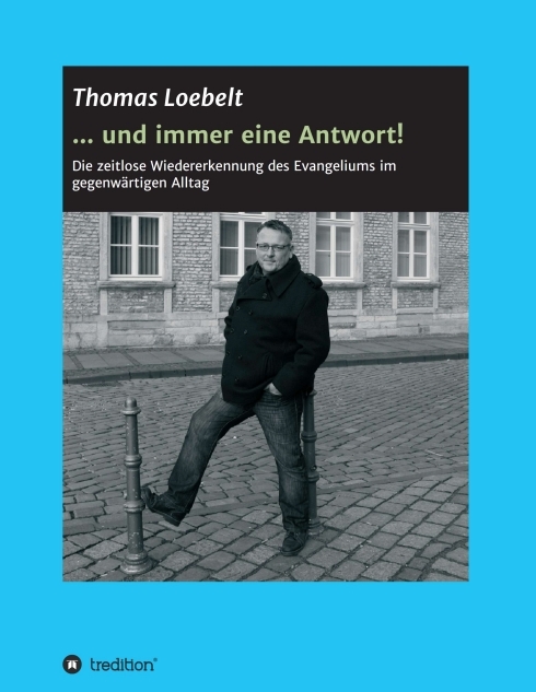 ... und immer eine Antwort!