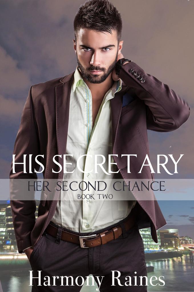 His Secretary (Her Second Chance #2)