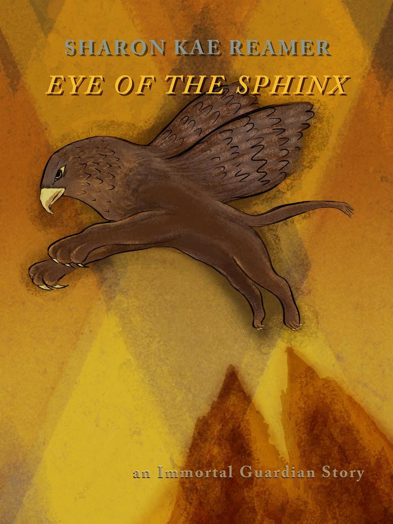 Eye of the Sphinx (Immortal Guardian #2)