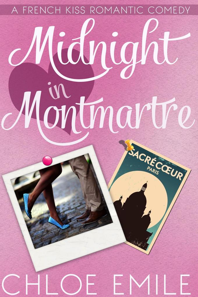 Midnight in Montmartre (A French Kiss Romance #1)