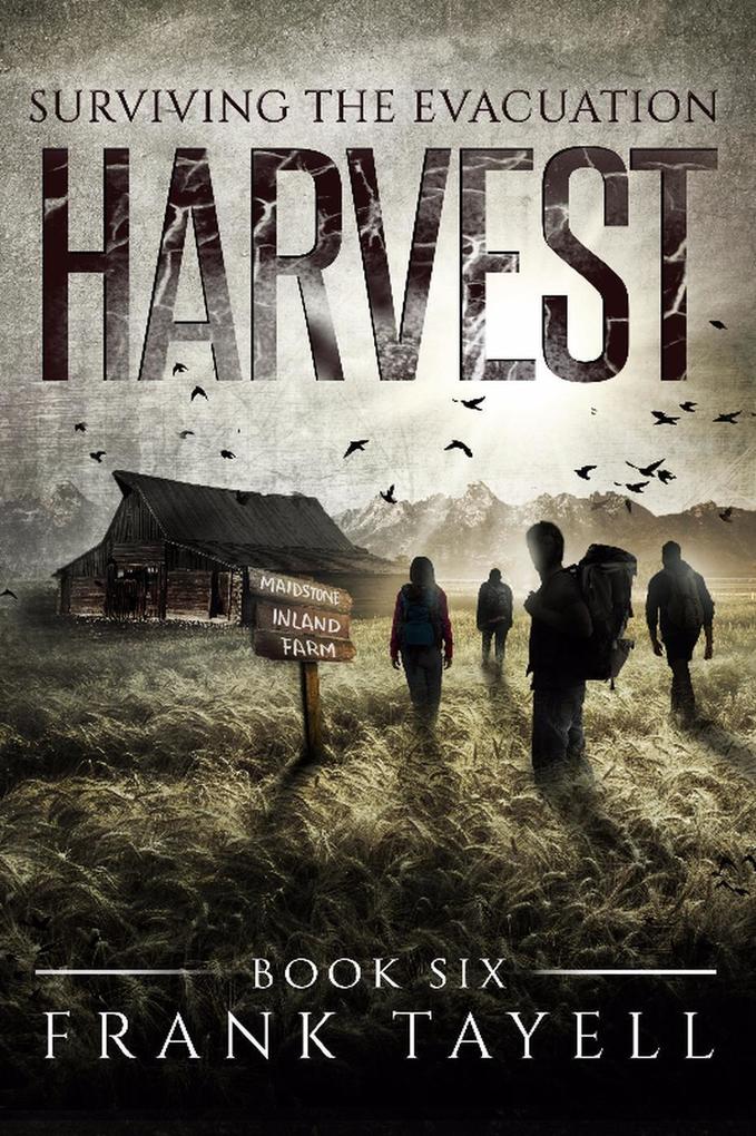Surviving The Evacuation Book 6: Harvest