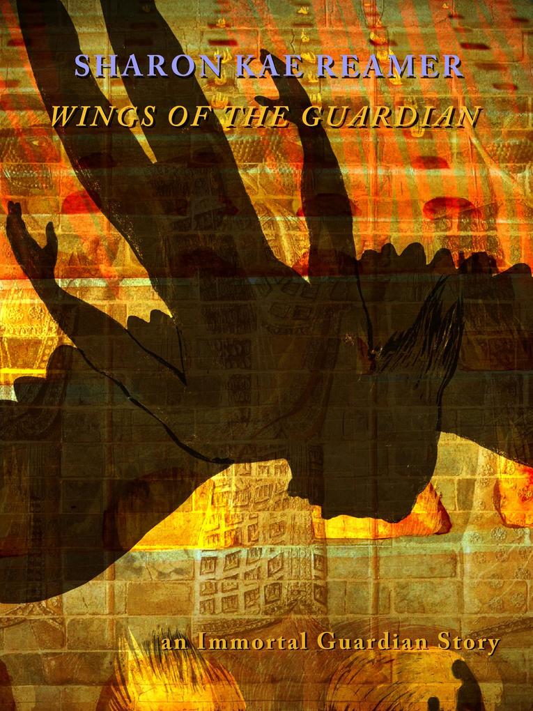 Wings of the Guardian (Immortal Guardian #1)