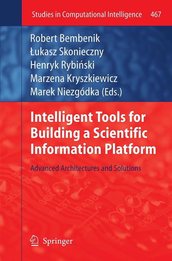 Intelligent Tools for Building a Scientific Information Platform