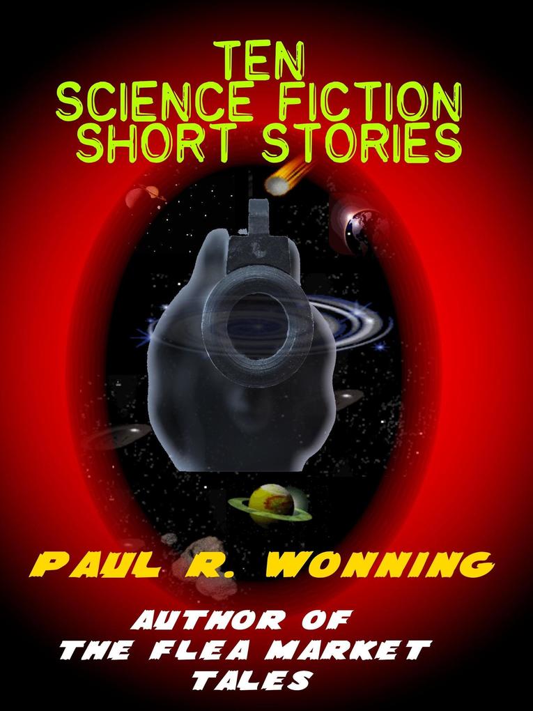 Ten Science Fiction Short Stories (Fiction Short Story Collection #5)