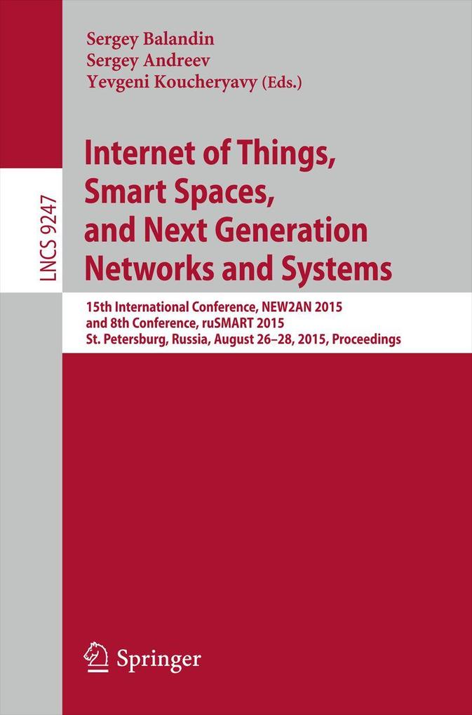 Internet of Things Smart Spaces and Next Generation Networks and Systems