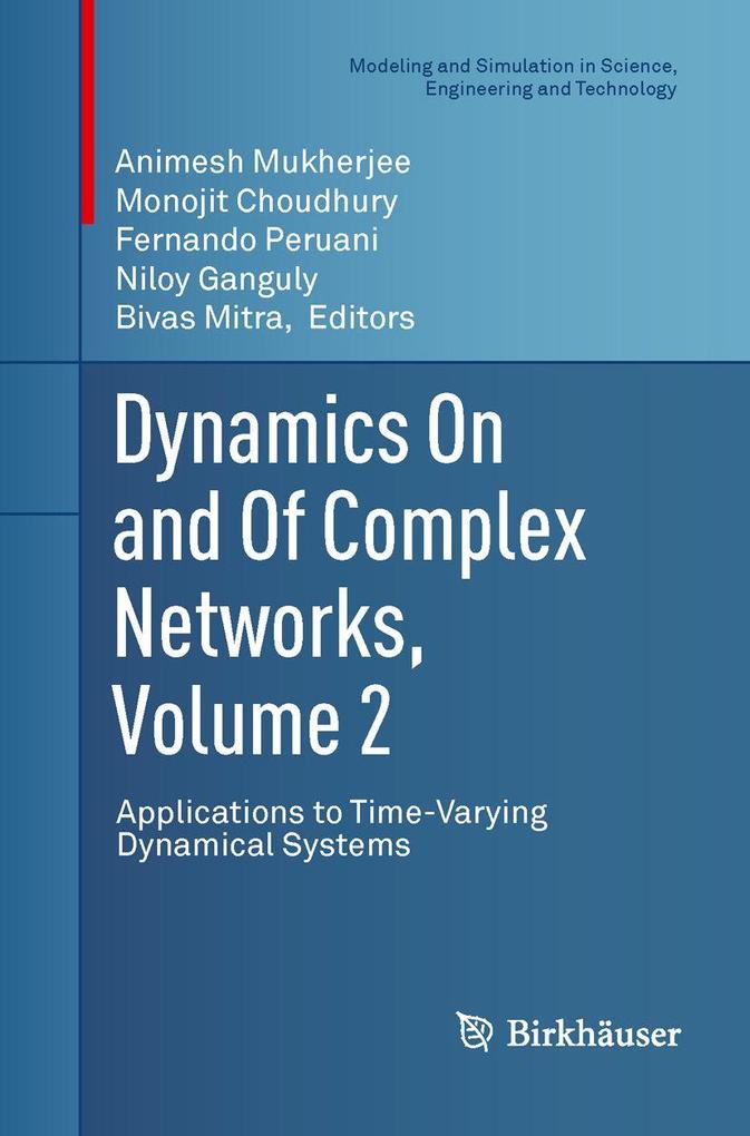 Dynamics On and Of Complex Networks Volume 2