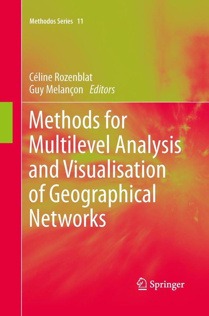 Methods for Multilevel Analysis and Visualisation of Geographical Networks