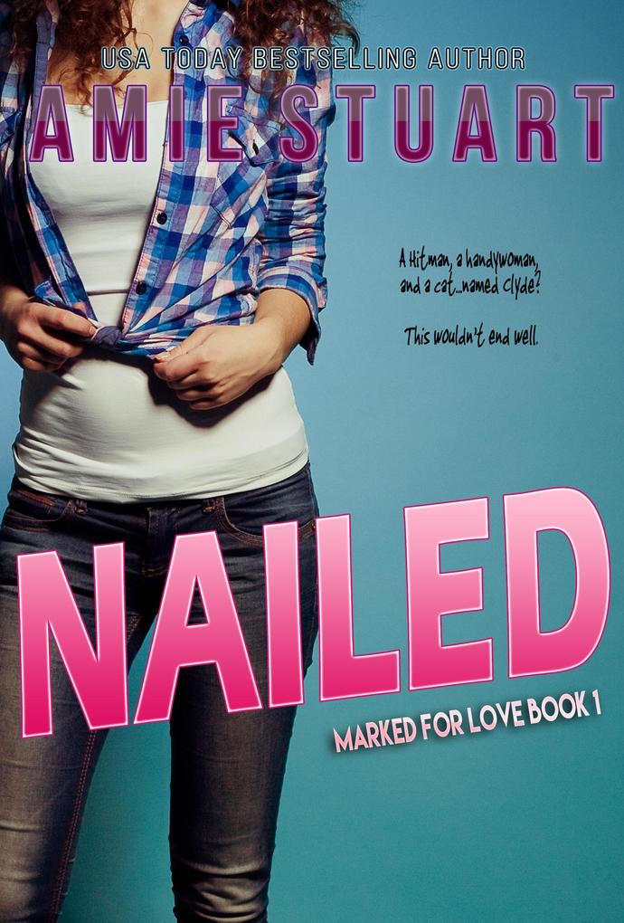 Nailed (Marked For Love #1)