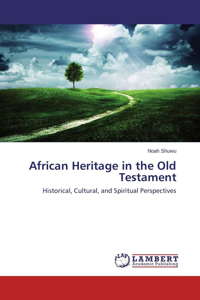 African Heritage in the Old Testament