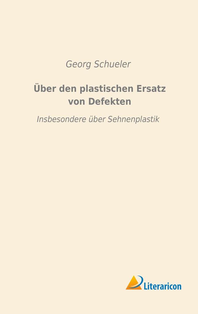 Über den plastischen Ersatz von Defekten