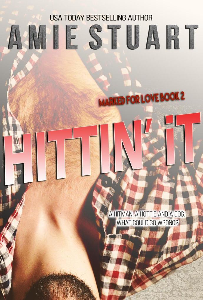 Hittin It (Marked For Love #2)