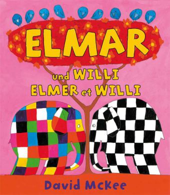 Elmar und Willi Deutsch-Französisch. Elmer et Willi